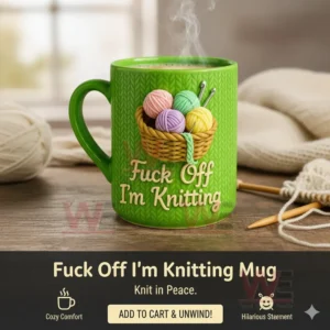 Green mug with textured knit pattern a basket of yarn on the front and a humorous knitting themed message.