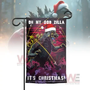 Alt text: Godzilla in a Santa hat on a Christmas garden flag with the words "OH MY GOD ZILLA IT'S CHRISTMAS!".