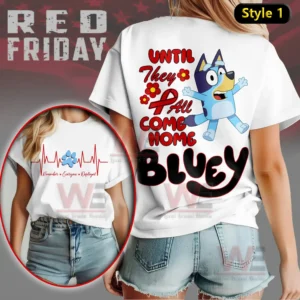 A white tshirt showing a blue cartoon dog with red lettering stating support until they all come home!