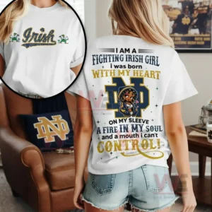 I am a Fighting Irish Girl Notre Dame Fighting Irish Shirt 5 Person wearing a white Fighting Irish shirt indoors with sports decor and relaxed atmosphere!