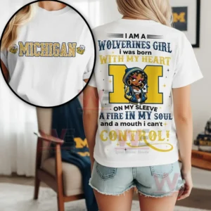 Michigan Wolverines I am a Wolverines Girl Shirt 5 Side by side view of front and back designs of a white Michigan Wolverines shirt!