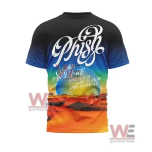 Phish Band at Sphere Las Vegas 2026 Shirt, Hoodie 8 The back of a colorful shirt featuring stylized band text and event dates above a glowing sphere and desert scene!