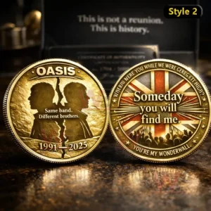 Oasis 1991-2026 35th Anniversary Coin 5 Two gold tone Oasis tribute coins showing silhouette portraits with 1991 2025 on one coin and Someday you will find me plus Youre my Wonderwall text on the other coin!