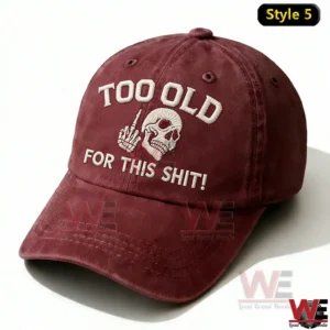 too old for this shit embroidery cap img 4 SfJYT