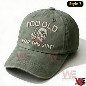too old for this shit embroidery cap img 6 nBZDX