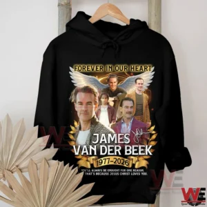 forever in our heart james van der beek 1977 2026 shirt and hoodie img 4 z1nsH