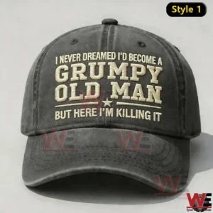 Dark gray embroidered cap with grumpy old man quote on front!