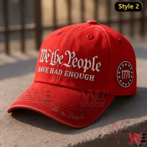 we the people have had enough cap hat img 2 6G73T