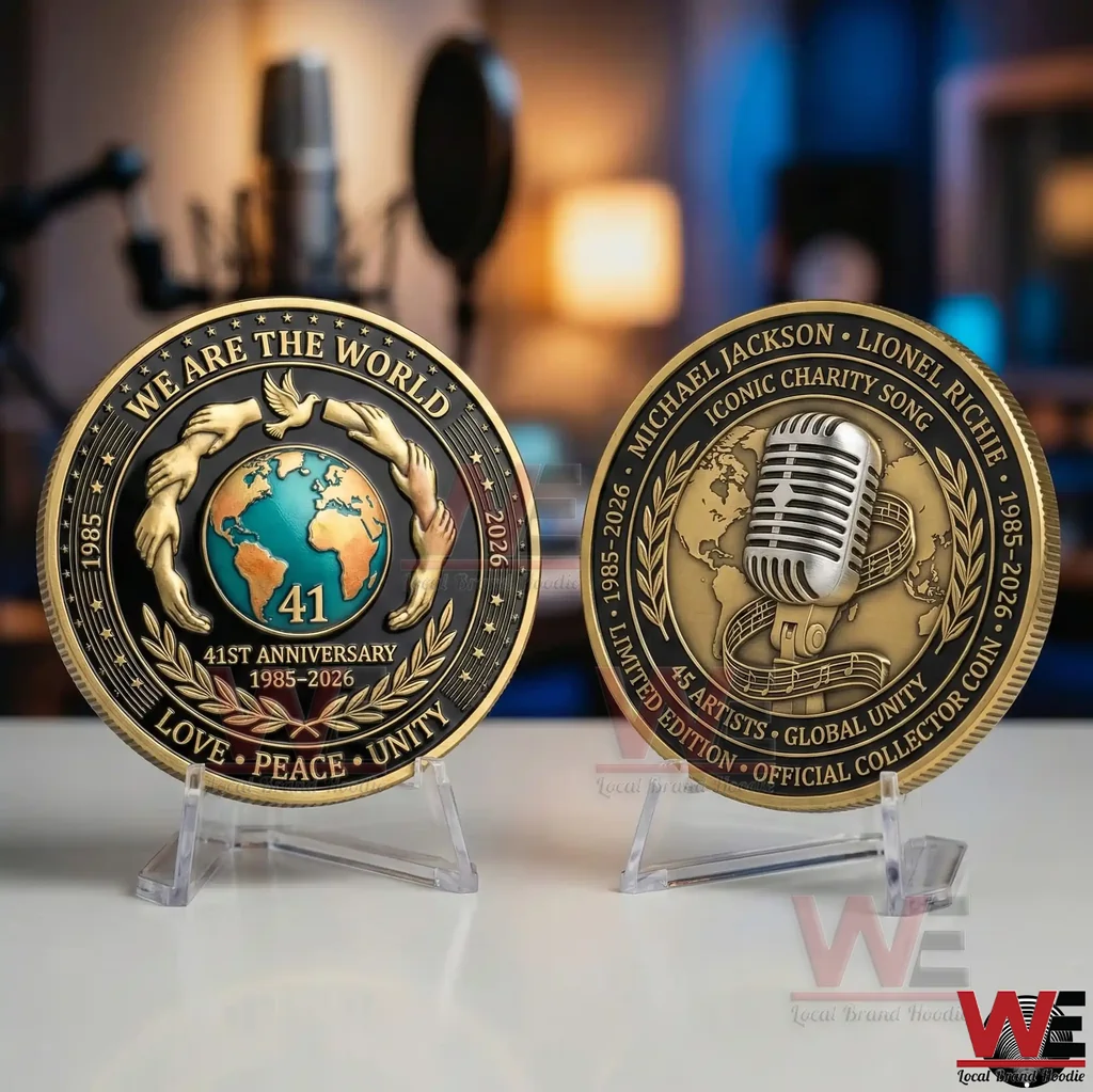 We Are the World 41st Anniversary 1985–2026 Coin - WeLocalBrandHoodie